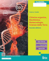Chimica organica, biochimica, biotecnologie, scienze della Terra. Per le Scuole superiori. Con e-book. Con espansione online