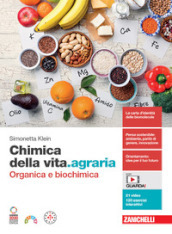 Chimica della vita.agraria. Organica e biochimica. Per le Scuole superiori. Con e-book