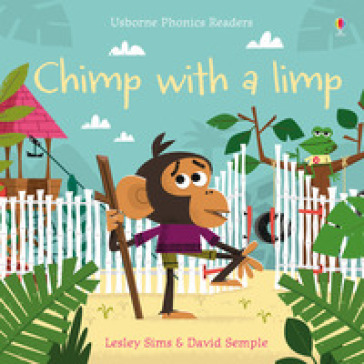 Chimp with a limp. Ediz. a colori