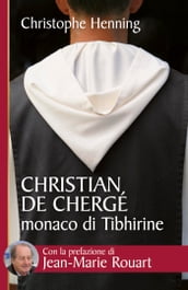 Christian de Chergé monaco di Tibhirine