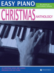 Christmas anthology. Easy piano. Ediz. italiana