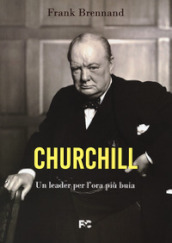 Churchill. Un leader per l ora più buia