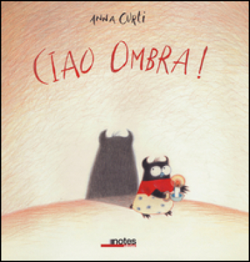 Ciao ombra!