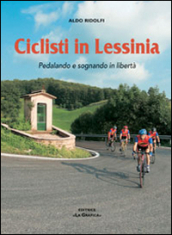 Ciclisti in Lessinia. Pedalando e sognando in libertà
