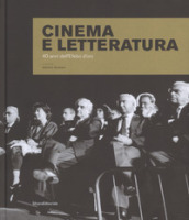 Cinema e letteratura. 40 anni dell Efebo d oro. Ediz. illustrata