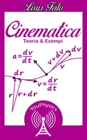 Cinematica: Teoria & Esempi