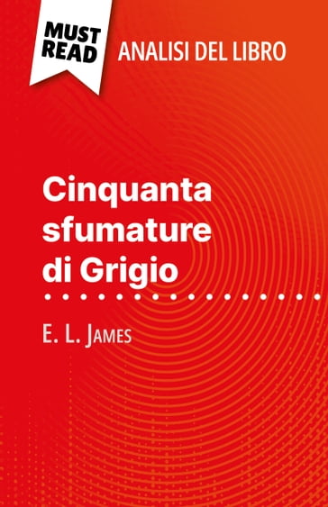 Cinquanta sfumature di Grigio di E. L. James (Analisi del libro)