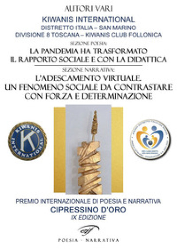 Cipressino d'oro 2022. Premio internazionale di poesia e narrativa «Cipressino d'oro» IX edizione