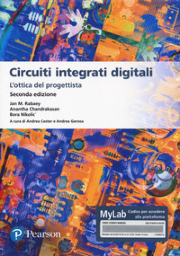 Circuiti integrati digitali. L'ottica del progettista. Ediz. MyLab. Con Contenuto digitale per download e accesso on line
