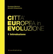 Città Europea in Evoluzione. 1 Introduzione