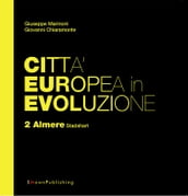 Città Europea in Evoluzione. 2 Almere Stadshart