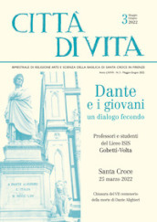 Città di vita. Bimestrale di religione arte e scienza della Basilica di Santa Croce in Firenze (2022). 3: Maggio-giugno