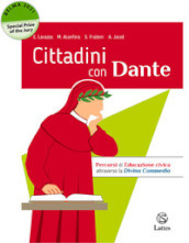 Cittadini con Dante. Per la Scuola media. Con e-book. Con espansione online