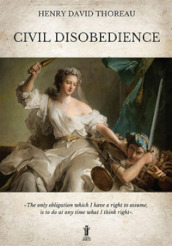 Civil disobedience. Ediz. integrale