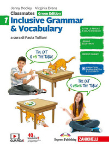 Classmates. Corso di inglese per la scuola secondaria di primo grado. Inclusive grammar &amp; vocabulary. Green edition. Per la Scuola media. Vol. 1