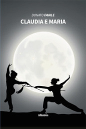 Claudia e Maria