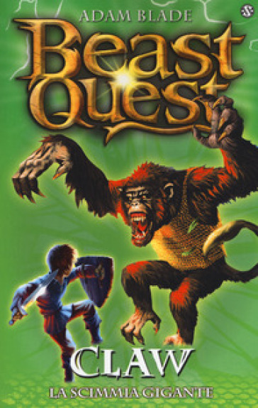 Claw. La scimmia gigante. Beast Quest. 8.
