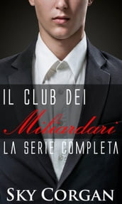 Il Club dei Miliardari: la serie completa