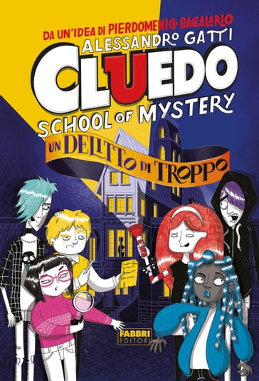 Cluedo. School of mystery. Un delitto di troppo