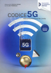 Codice 5G. Telecomunicazione no limits