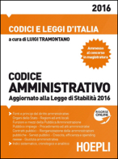 Codice amministrativo. Aggiornato alla Legge di Stabilità 2016