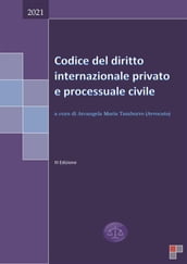 Codice del diritto internazionale privato e processuale civile 2021