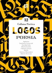 Collana Poetica Logos vol. 12