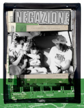 Collezioni di attimi. Negazione 1983-1992. Ediz. italiana e inglese