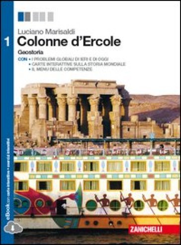 Colonne d'Ercole. Geostoria. Per le Scuole superiori. Con e-book. Con espansione online. 1.