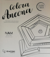 Colora Ancona. Tesori d arte e cultura da colorare. Ediz. italiana e inglese