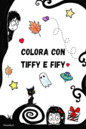 Colora con Tiffy e Fify