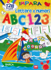 Colora e impara lettere e numeri. Ediz. a colori