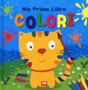 Colori. Mio primo libro. Ediz. a colori