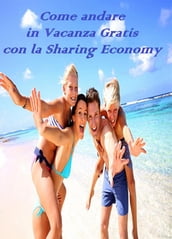 Come andare in vacanza Gratis con la Sharing Economy