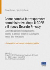 Come cambia la trasparenza amministrativa dopo il GPDR e il nuovo Decreto privacy