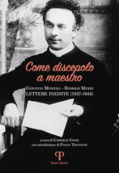 Come discepolo a maestro. Giovanni Montali-Romolo Murri (lettere inedite 1937-1944)