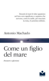 Come un figlio del mare. Pensieri e aforismi