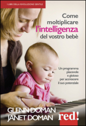 Come moltiplicare l intelligenza del vostro bebè
