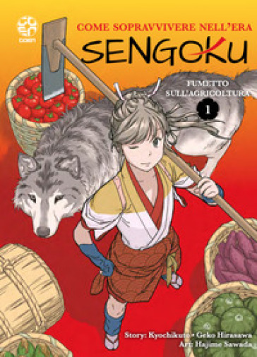 Come sopravvivere nell'era Sengoku. 1.