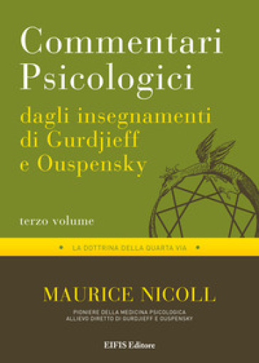 Commentari psicologici dagli insegnamenti di Gurdjieff e Ouspensky. 3.
