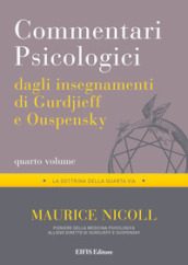Commentari psicologici dagli insegnamenti di Gurdjieff e Ouspensky. 4.