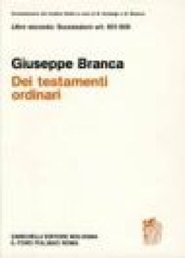 Commentario al Codice civile. Testamenti ordinari (artt. 601-608 del Cod. Civ.)