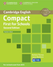 Compact First for Schools. Teacher s Book