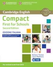 Compact first for schools. Student s book. Without answers. Per le Scuole superiori. Con e-book. Con espansione online