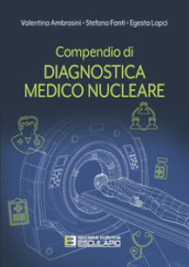 Compendio di diagnostica medico nucleare