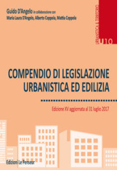 Compendio di legislazione urbanistica ed edilizia