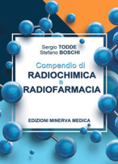 Compendio di radiochimica e radiofarmacia