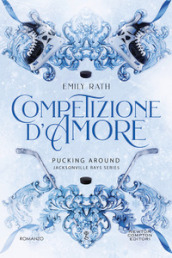 Competizione d amore. Pucking around. Jacksonville Rays series