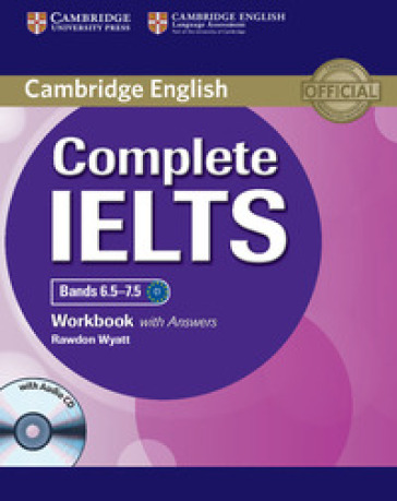 Complete IELTS. Level C1. Workbook. Without answers. Per le Scuole superiori. Con CD Audio. Con espansione online
