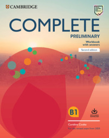 Complete preliminary. For the revised exam from 2020. Workbook with answers. Per le Scuole superiori. Con File audio per il download